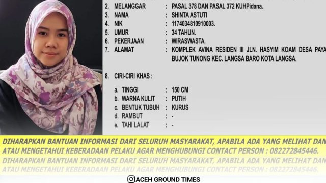 Direktorat Reserse Kriminal Umum (Ditreskrimum) Polda Aceh Menetapkan Shinta Astuti (34), Warga Komplek Avina Residen III, Langsa, Sebagai Daftar Pencarian Orang (DPO)